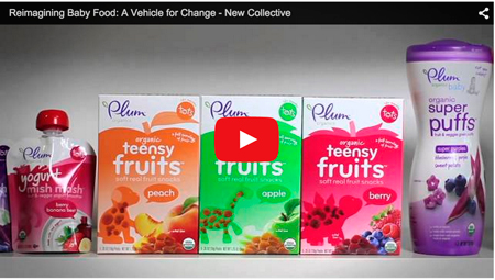 Plum Organics Reimagining Baby Food